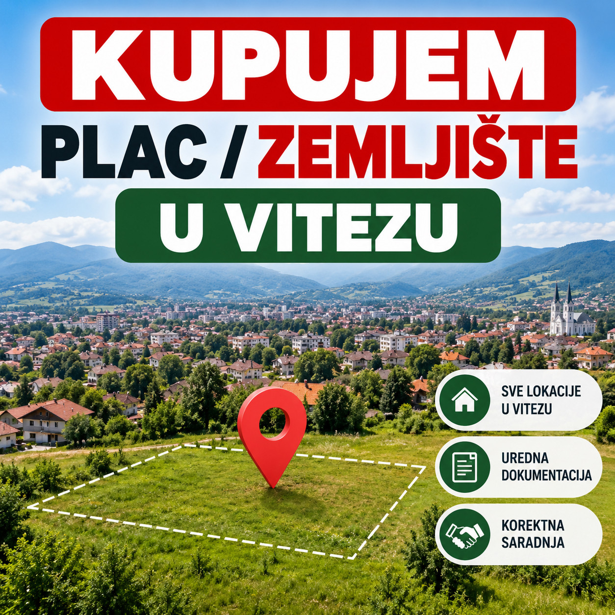 Kupujem plac,zemljiste u Vitezu ( Kuca , Vikendica Vitez )