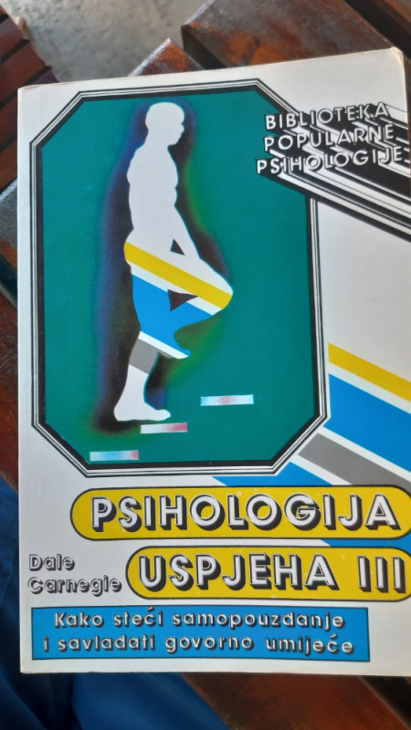 Psihologija uspjeha III Dale Carnegie