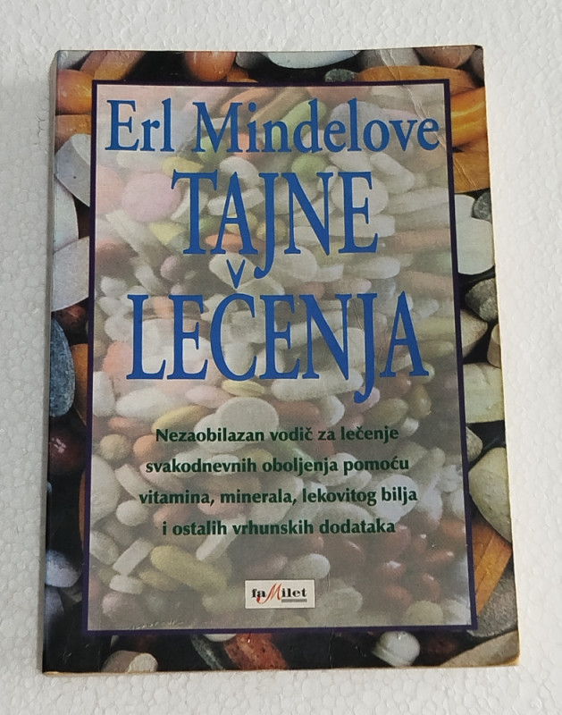 Erl Mindelove Tajne lečenja liječenja Earl Mindell zdravlje