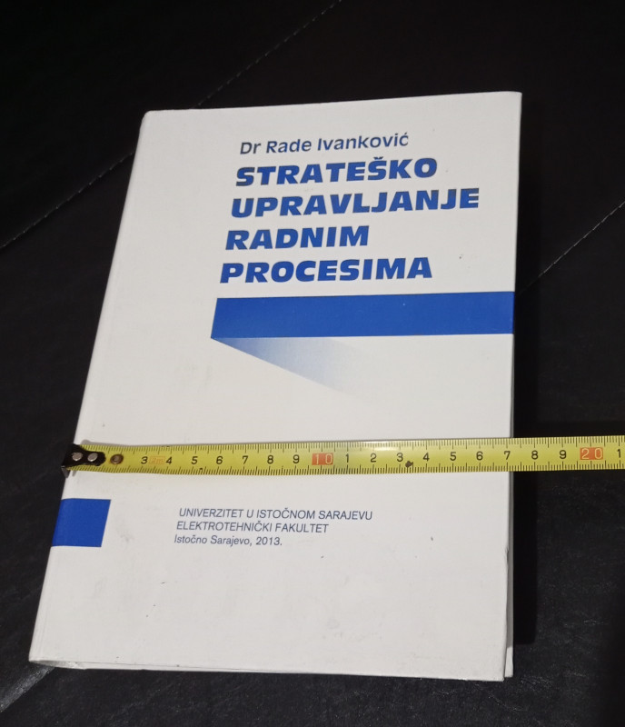 STRATEŠKO UPRAVLJANJE RADNIM PROCESIMA Ivanković