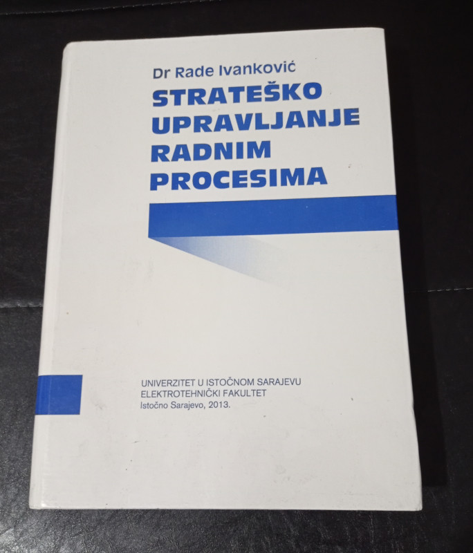 STRATEŠKO UPRAVLJANJE RADNIM PROCESIMA Ivanković