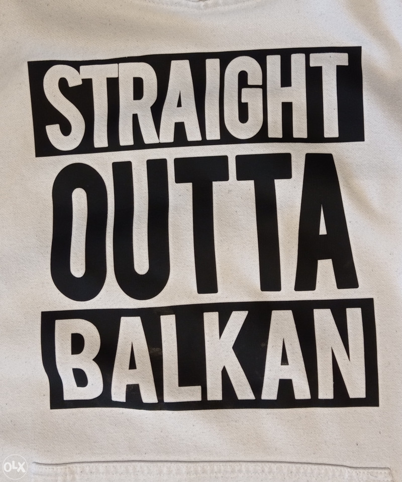 Straight Outta Balkan dukserica majica duks rap hip hop