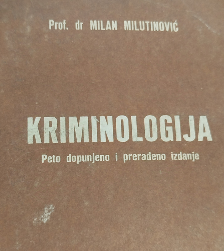 Kriminologija Milan Milutinović knjiga udžbenik