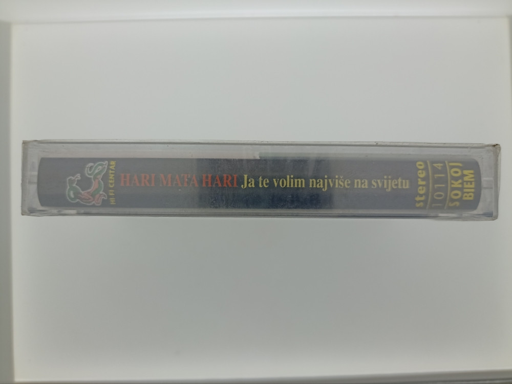 HARI MATA HARI - JA TE VOLIM NAJVIŠE NA SVIJETU KASETA