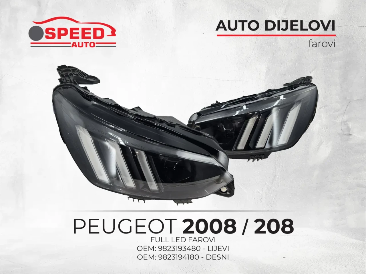 FULL LED FAROVI PEUGEOT 2008/208 OEM: 9823193480 L / 9823194180 D