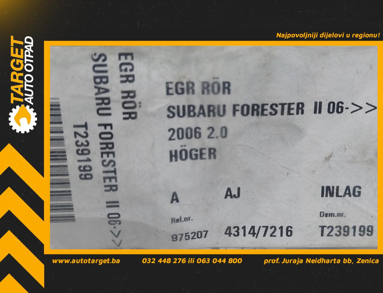 DIJELOVI CRIJEVO EGRA SUBARU FORESTER > 06-08
