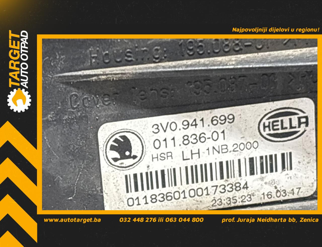 DIJELOVI MAGLENKA SKODA SUPERB > 15-19 1.6 3V0941699