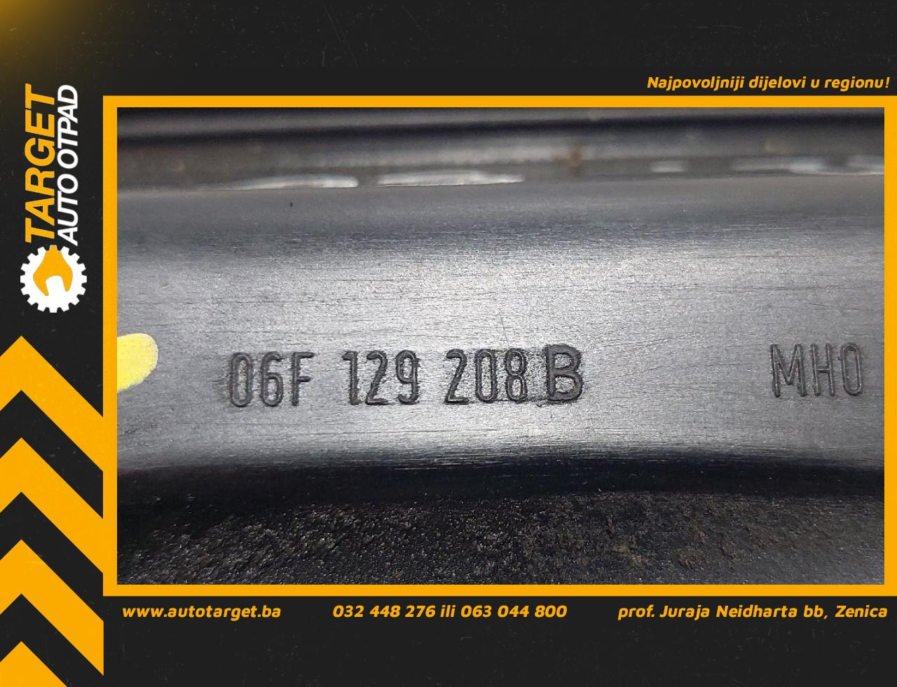 DIJELOVI DEKLO VW PASSAT B6 > 05-10 2.0 06F129208B