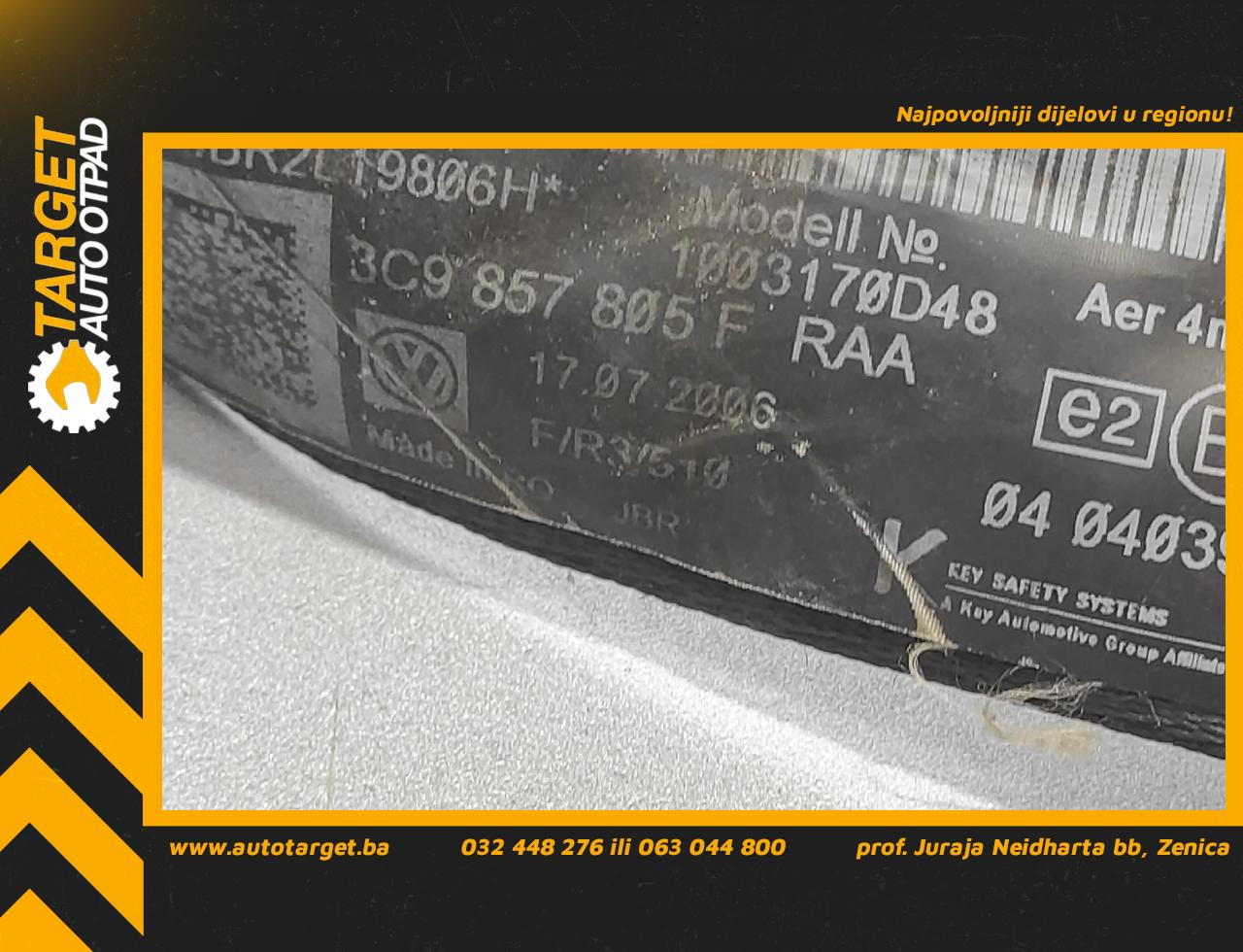 DIJELOVI POJAS VW PASSAT B6 > 05-10 2.0 3C9857805F