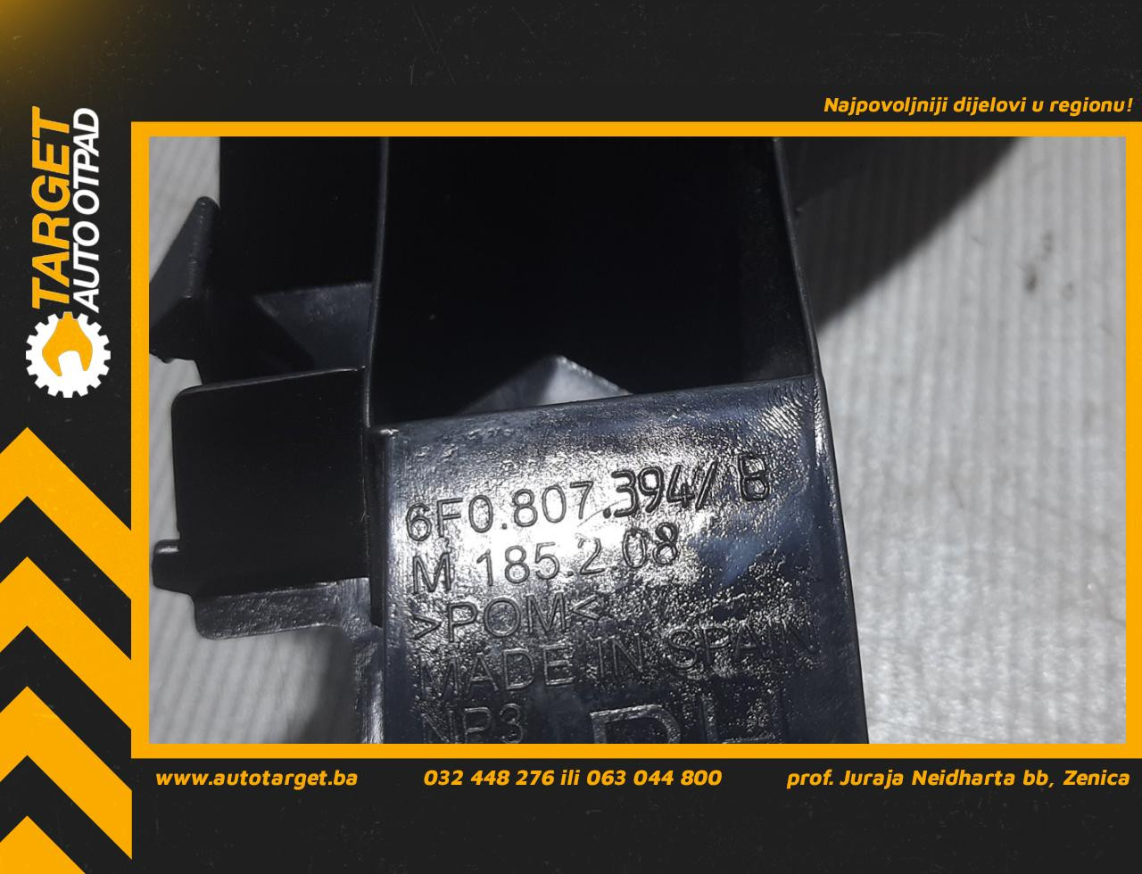 DIJELOVI NOSAC BRANIKA SEAT IBIZA > 17- 6F0807394B