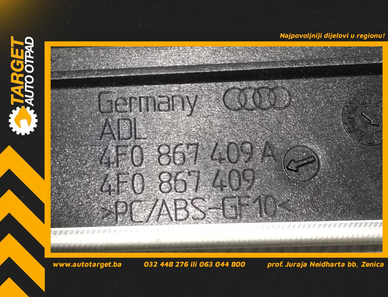 DIJELOVI LAJSNA AUDI A6 > 04-08 4F0867409A