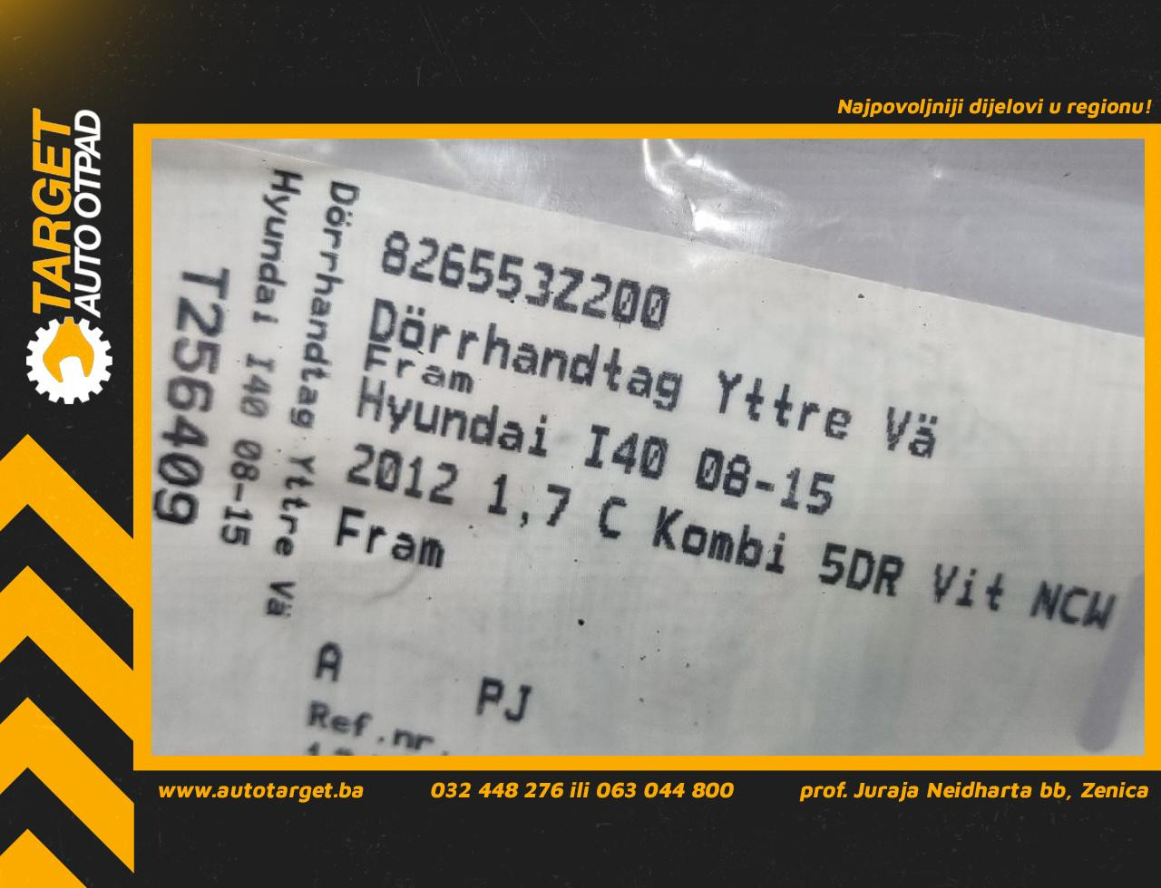 DIJELOVI RUCKA VRATA HYUNDAI I40 > 11-15 826553Z200
