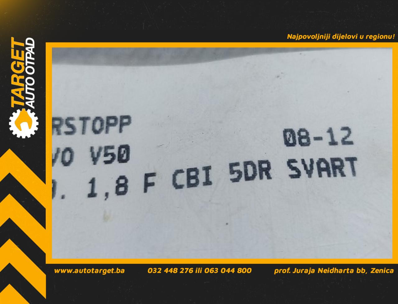 DIJELOVI GRANICNIK VRATA VOLVO S40/V50 > 07-12