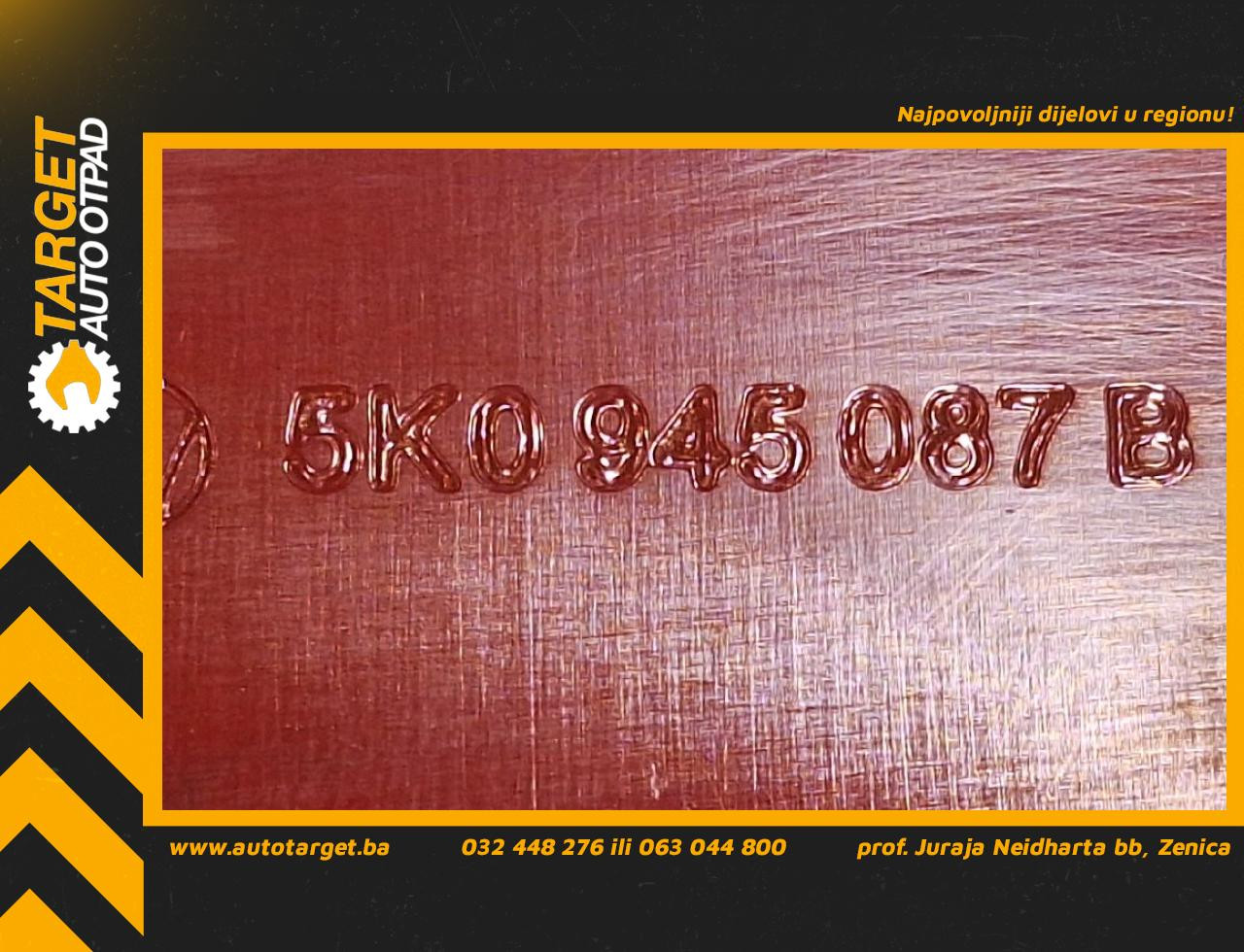 DIJELOVI TRECE STOP SVJETLO VW GOLF 6 > 08-12 1.6 5K0945087B