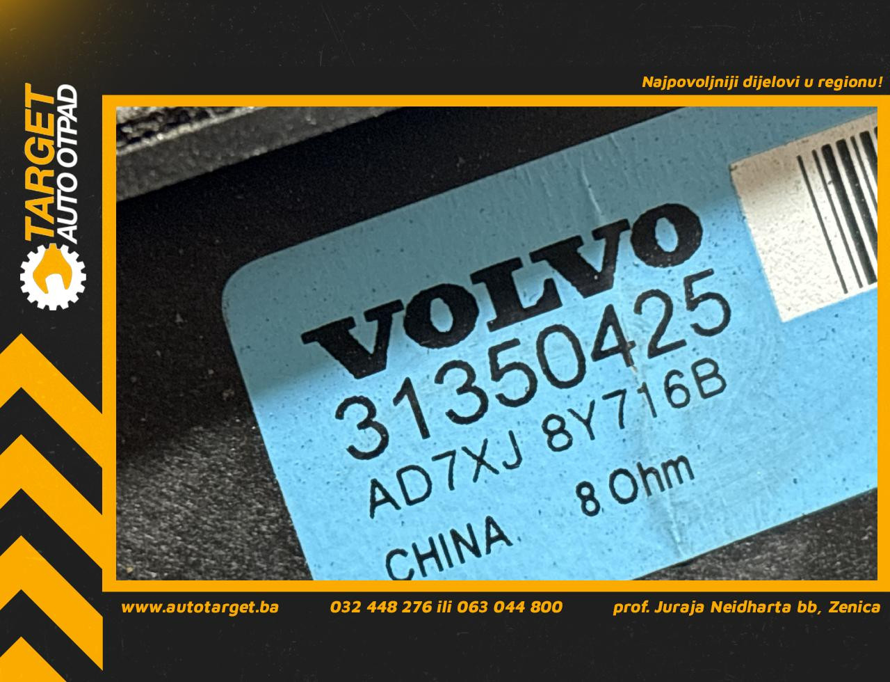 DIJELOVI ZVUCNIK VOLVO XC60 > 17- 2.0 31350425