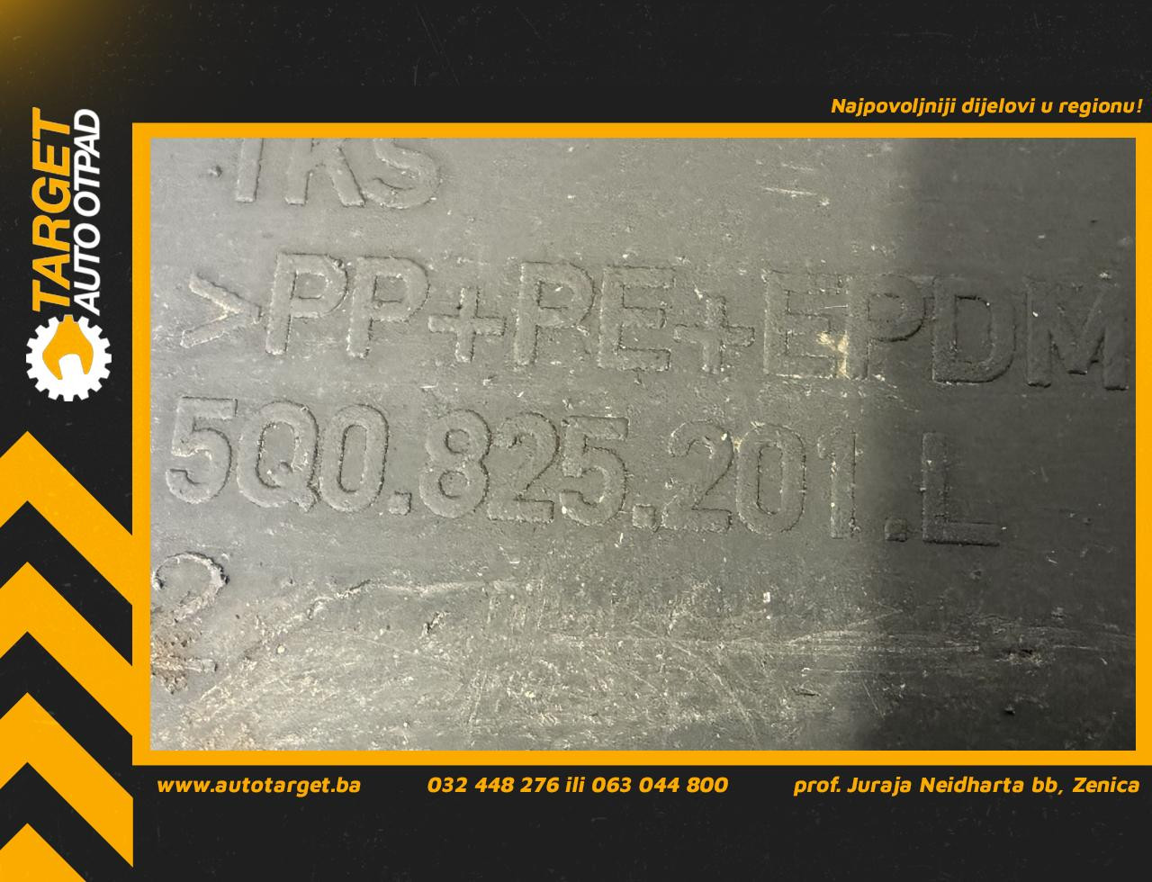DIJELOVI PODNA ZASTITA AUDI A3 (8V1/8VA) > 12-16 1.4 5Q0825201L