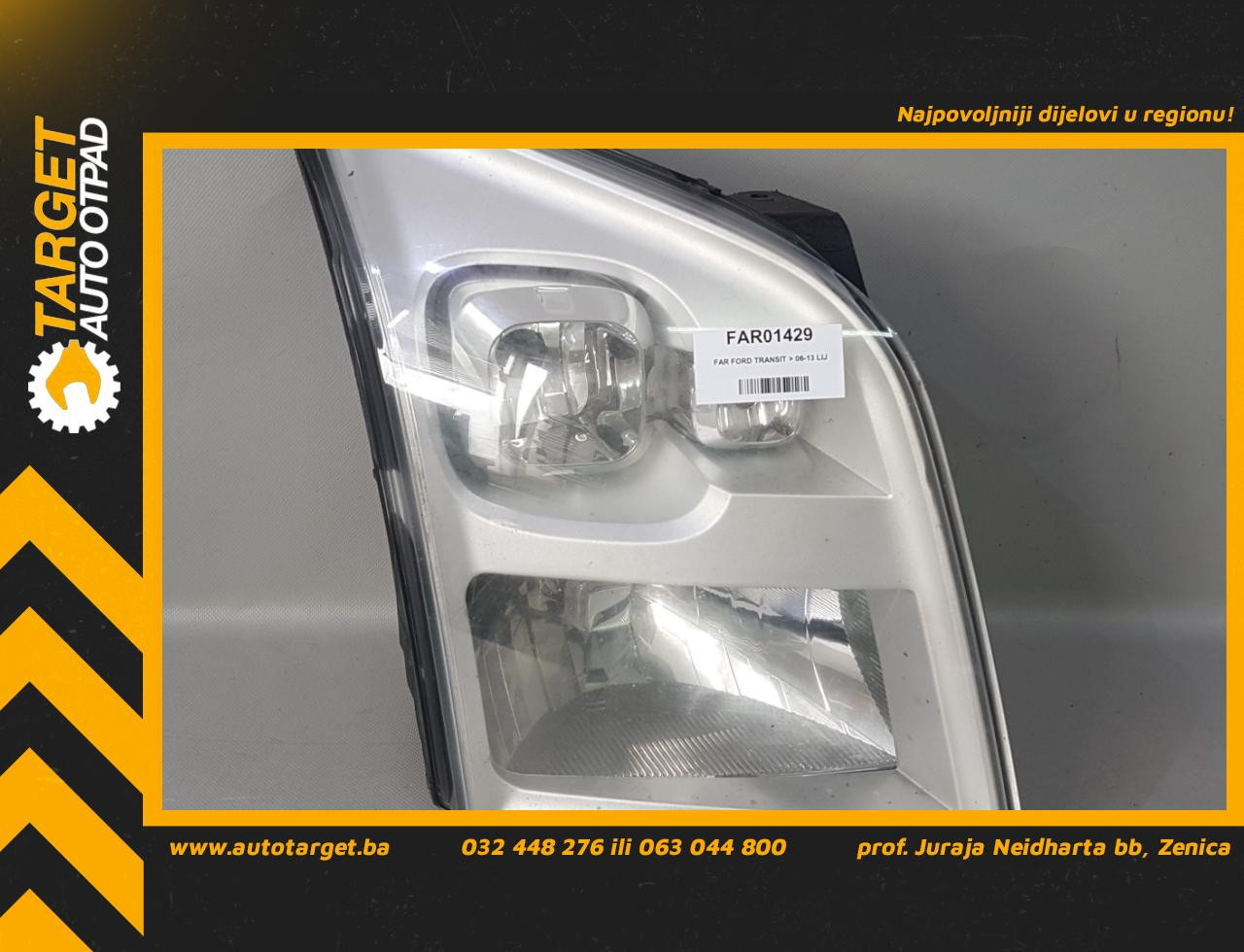DIJELOVI FAR FORD TRANSIT > 06-13 6C1113W029