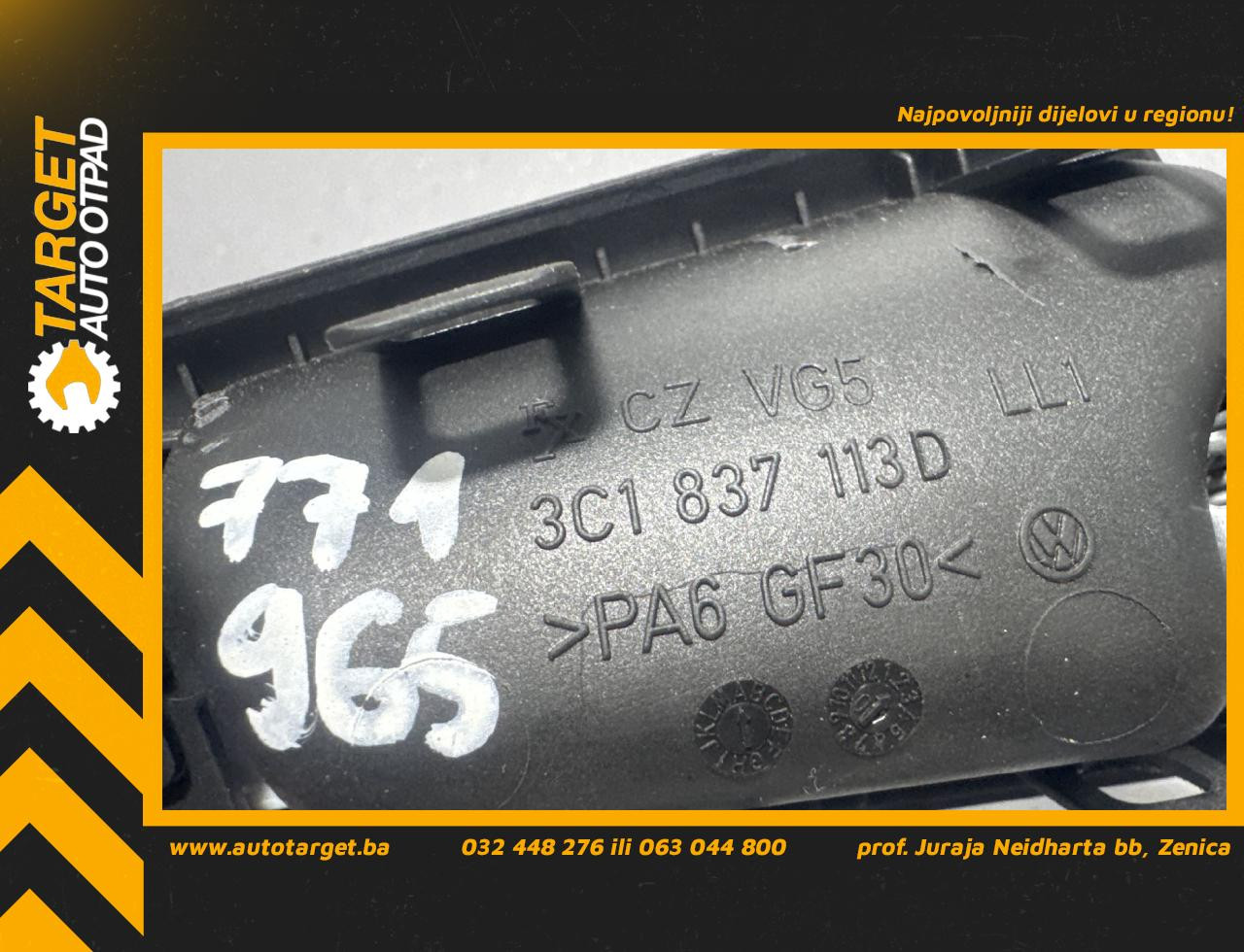 UNUTRASNJA RUCKA VRATA VW PASSAT B6 > 05-10 3C1837113D
