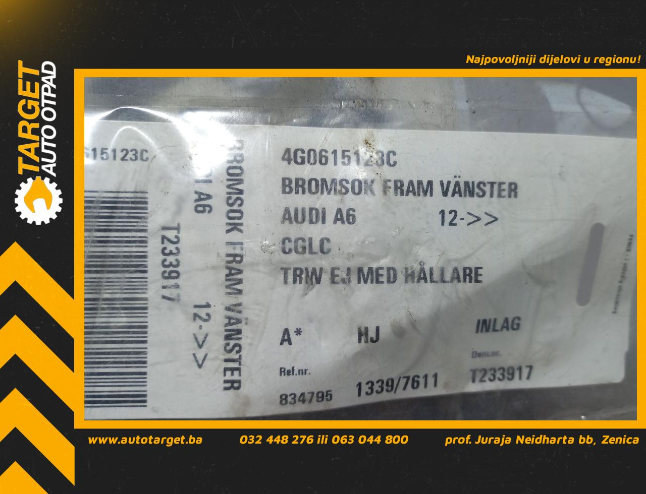 DIJELOVI KOCIONA KLJESTA AUDI A6 4G > 11-14 4G0615123C