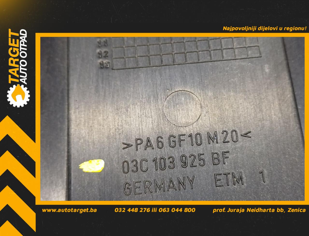 DIJELOVI POKLOPAC MOTORA VW PASSAT B6 > 05-10 1.4 03C103925BF